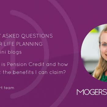 FAQs About Later Life Planning – What is Pension Credit?
