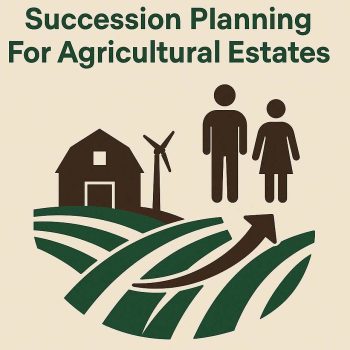 Succession Planning For Agricultural Estates