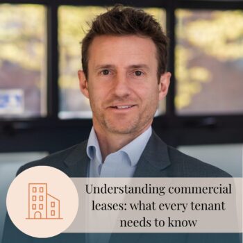 Understanding commercial leases: what every tenant needs to know