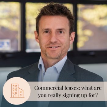 Commercial leases: what are you really signing up for?